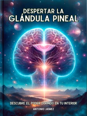 cover image of Despertar la Glándula Pineal